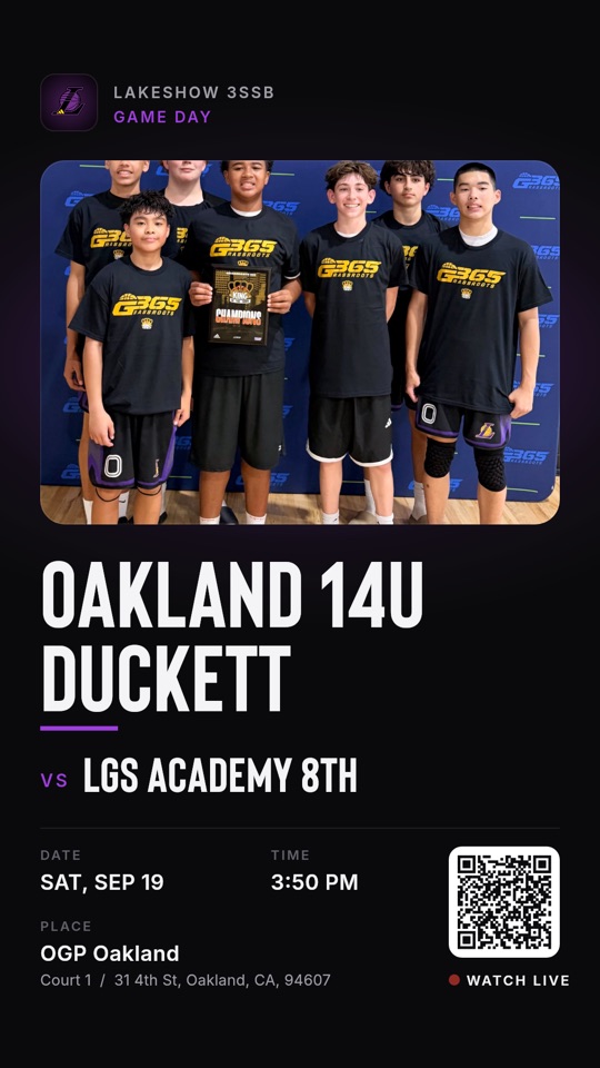 A Lakeshow 3SSB game flyer: Oakland 14U Duckett vs LGS Academy 8th at OGP Oakland, in the club's colors.